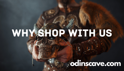 Why shop with Odin’s Cave